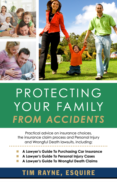 Protecting Your Family from Accidents by Tim Rayne, Esq.